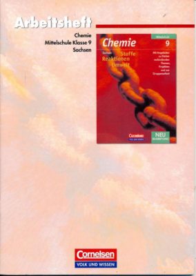 Arbeitsheft Chemie Mittelschule Klasse 9 Sachsen