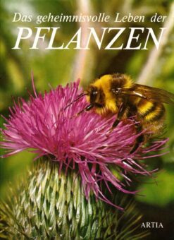 Das geheimnisvolle Leben der Pflanzen