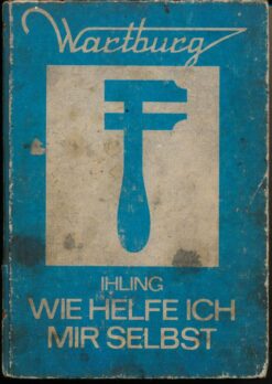 Wartburg – Wie helfe ich mir selbst?
