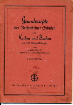 Grundrezepte der Reifensteiner Schulen für Kochen und Backen