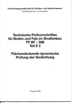 Technische Prüfvorschriften für Boden und Fels im Straßenbau / Flächendeckende dynamische Prüfung der Verdichtung