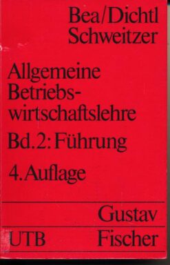 Allgemeine Betriebswirtschaftslehre Band 2: Führung
