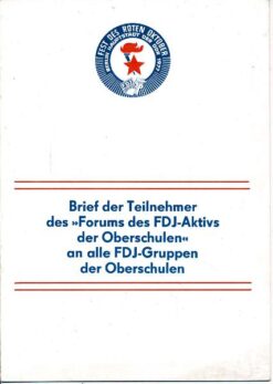 Brief der Teilnehmer des „Forums des FDJ-Aktivs der Oberschulen“ an alle FDJ-Gruppen der Oberschulen