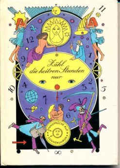 Zähl die heitren Stunden nur – Sinnsprüche auf Sonnenuhren