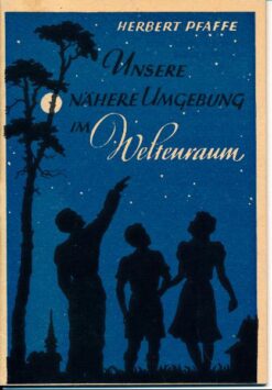 Unsere nähere Umgebung im Weltraum