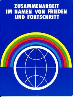 Zusammenarbeit im Namen von Frieden und Fortschritt
