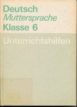 Deutsch Muttersprache Klasse 6 Unterrichtshilfen