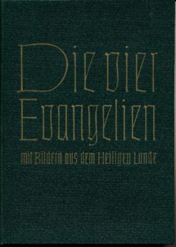 Die vier Evangelien mit Bildern aus dem Heiligen Lande