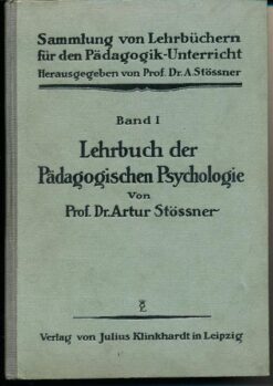 Lehrbuch der Pädagogischen Psychologie Band I