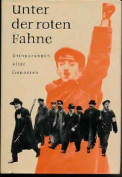 Unter der roten Fahne