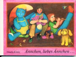 Ännchen, liebes Ännchen...