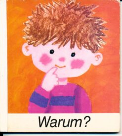 Warum?