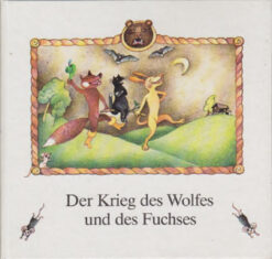 Der Krieg des Wolfes und des Fuchses