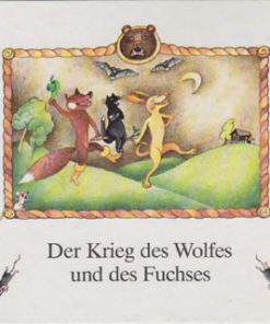 Der Krieg des Wolfes und des Fuchses
