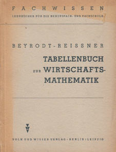 Tabellenbuch zur Wirtschaftsmathematik