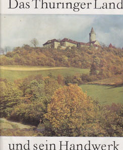 Das Thüringer Land und sein Handwerk