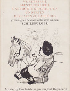 Wundersame Abenteuerliche unerhörte Geschichten und Taten der Lalen zu Laleburg