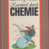 Kurzweil durch Chemie
