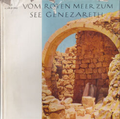 Vom Roten Meer zum See Genezareth