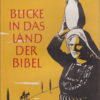 Blicke in das Land der Bibel