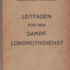 Leitfaden für den Dampflokomotivendienst