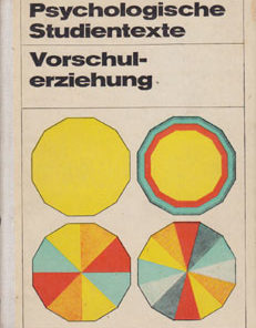 Psychologische Studientexte Vorschulerziehung