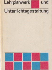 Lehrplanwerk und Unterrichtsgestaltung