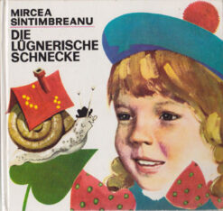 Die lügnerische Schnecke