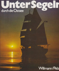 Unter Segeln durch die Ostsee (im Schuber)
