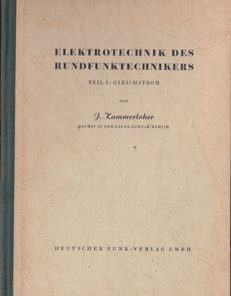 Elektrotechnik des Rundfunktechnikers Teil I