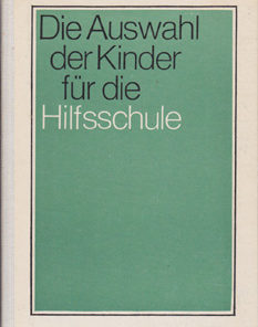 Die Auswahl der Kinder für die Hilfsschule
