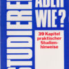 Studieren aber wie?
