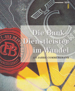 Die Bank - Dienstleister im Wandel Commerzbank