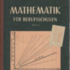 Mathematik für Berufsschulen Teil I