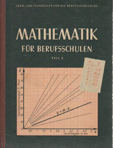 Mathematik für Berufsschulen Teil I