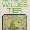 Mein kleines Wildes Tier
