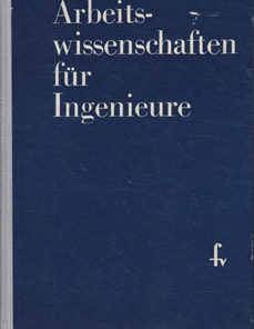 Arbeitswissenschaften für Ingenieure