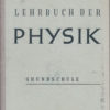 Lehrbuch der Physik 6 bis 8 Lehrbuch DDR