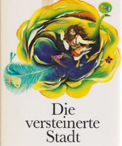 Die versteinerte Stadt