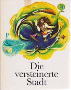 Die versteinerte Stadt