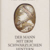 Der Mann mit dem schwärzlichen Hintern