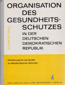 Organisation des Gesundheitsschutzes in der DDR