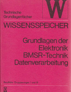 Wissensspeicher Grundlagen der Elektronik BMSR EDV