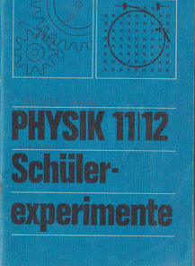 Physik Schülerexperimente 11 12