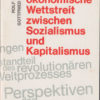 Der ökonomische Wettstreit zwischen Sozialismus und Kapitalismus