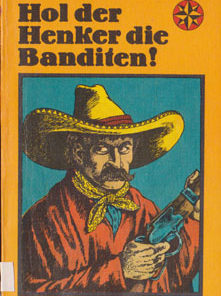 Hol der Henker die Banditen