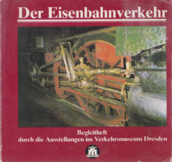 Der Eisenbahnverkehr Verkehrsmuseum Dresden