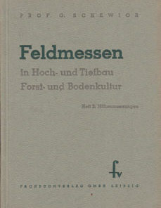 Feldmessen in Hoch und Tiefbau Forst und Bodenkultur