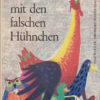 Die Henne mit den falschen Hühnchen