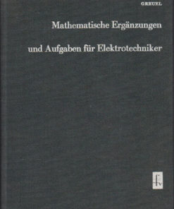 Mathematische Ergänzungen und Aufgaben für Elektrotechniker